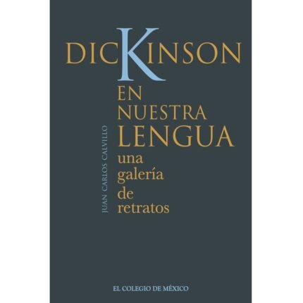 Dickinson en nuestra lengua: