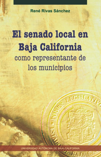 El senado local en Baja California como representante de los municipios