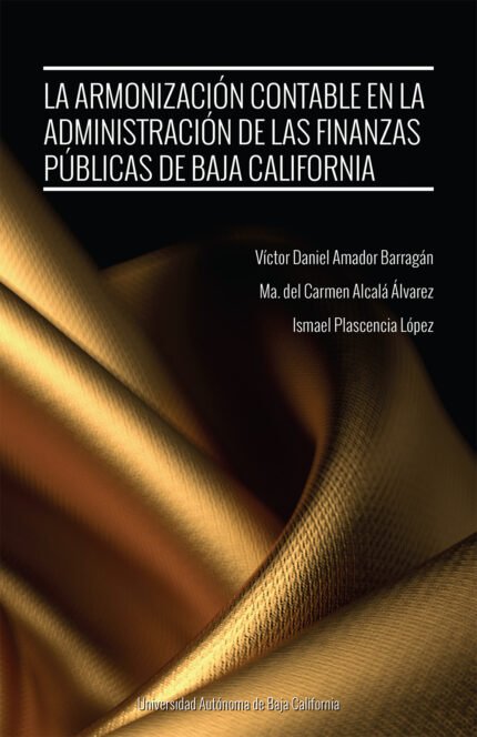 La armonización contable en la administración de las finanzas públicas de Baja California