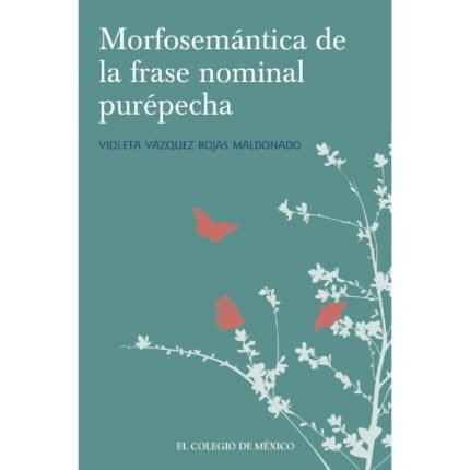Morfosemántica en la fase nominal purépecha