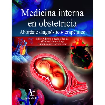 Medicina interna en obstetricia. Abordaje diagnóstico–terapéutico