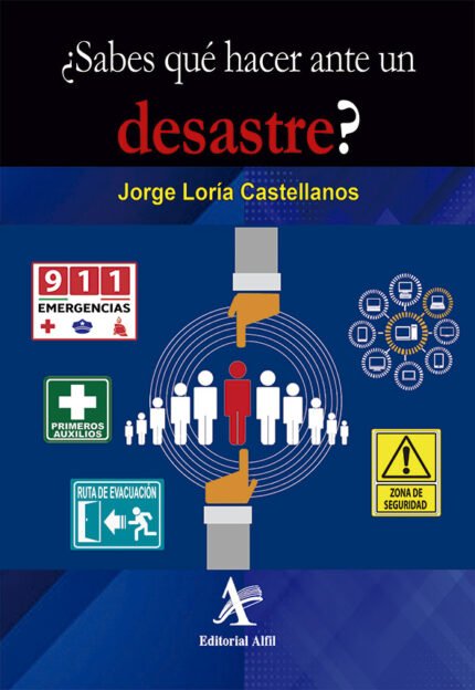 ¿Sabes qué hacer ante un desastre?