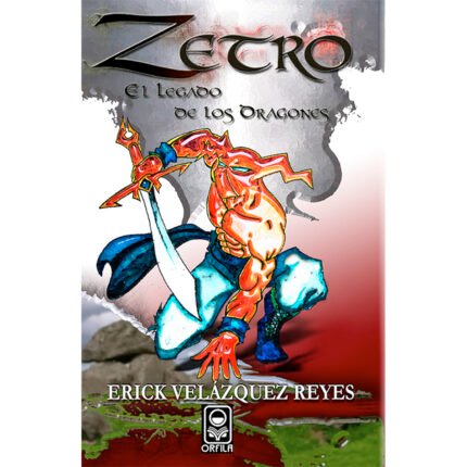 Zetro. El legado de los dragones