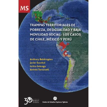 Trampas territoriales de pobreza, desigualdad y baja movilidad social