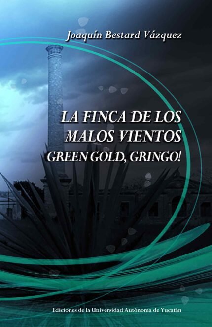 La finca de los malos vientos