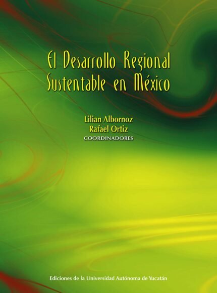 El desarrollo regional sustentable en México