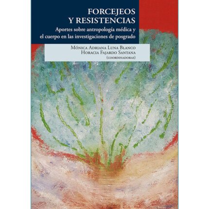 Forcejeos y resistencias