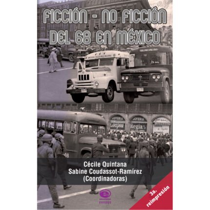 Ficción - no ficción del 68 en México
