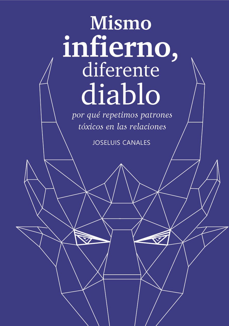 MISMO INFIERNO, DIFERENTE DIABLO: ¿POR QUÉ REPETIMOS PATRONES TÓXICOS EN LAS RELACIONES? MISMO INFIERNO, DIFERENTE DIABLO: ¿POR QUÉ REPETIMOS PATRONES TÓXICOS EN LAS RELACIONES? - Imagen 1