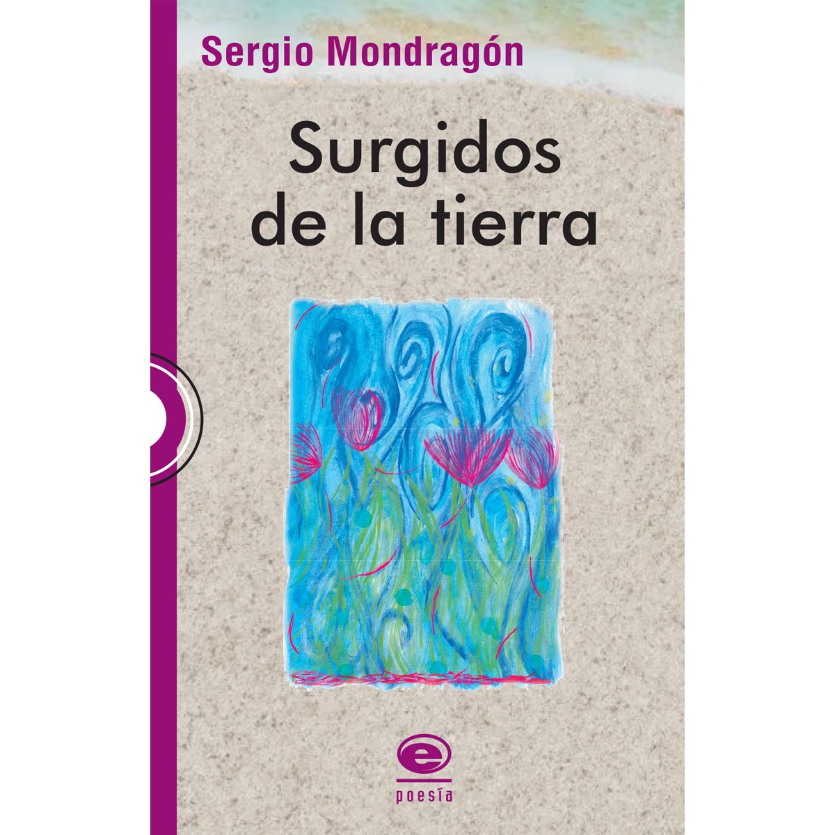 Surgidos de la tierra Surgidos de la tierra - Imagen 1