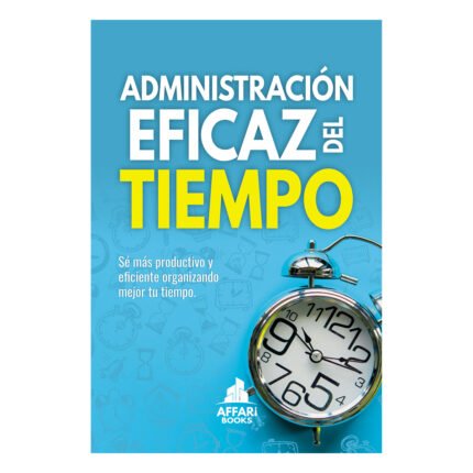 Administración eficaz del tiempo