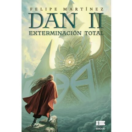 Dan II. Exterminación total