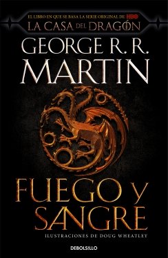 Fuego y sangre — George R. R. Martin