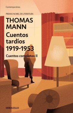 Cuentos tardíos 1919-1953 — Thomas Mann