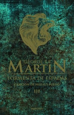 Tormenta de espadas (Canción de hielo y fuego 3) Tormenta de espadas (Canción de hielo y fuego 3) — George R. R. Martin