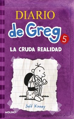 La cruda realidad (Diario de Greg 5) — Jeff Kinney