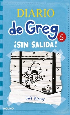 Sin salida (Diario de Greg 6) Sin salida (Diario de Greg 6) — Jeff Kinney