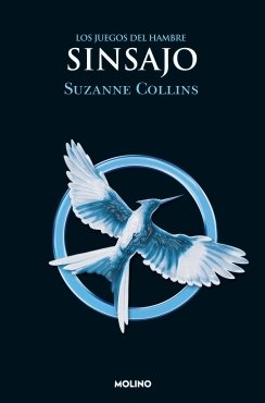 Sinsajo (Saga Los juegos del hambre 3) — Suzanne Collins