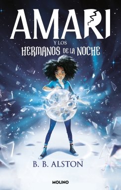 Amari y los hermanos de la noche — B.B. Alston