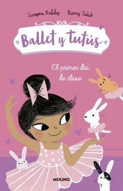Ballet y tutús 1. El primer día de clase — Binny Talib