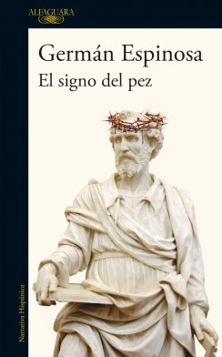 El signo del pez — Germán Espinosa