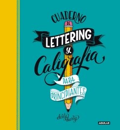 Cuaderno de lettering y caligrafía creativa para principiantes: Guía para aprender a dibujar palabras con un boli y tu creatividad — Dirty Harry