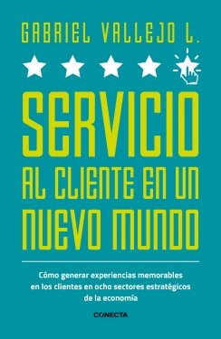 Servicio al cliente en un nuevo mundo — Gabriel Vallejo López