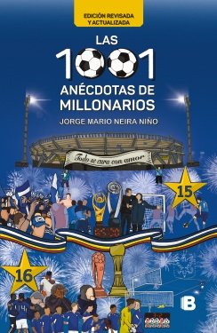Las 1001 anécdotas de Millonarios — Jorge Mario Neira