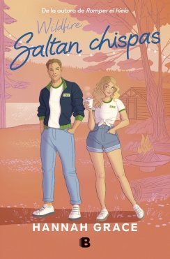 Saltan chispas (Mapple Hills 2) (Maple Hills 2) — Hannah Grace