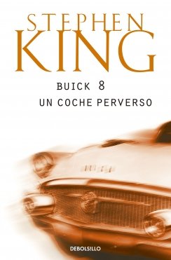 Buick 8, un coche perverso — Stephen King