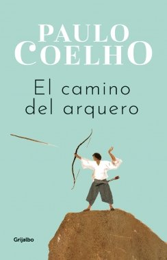El camino del arquero — Paulo Coelho