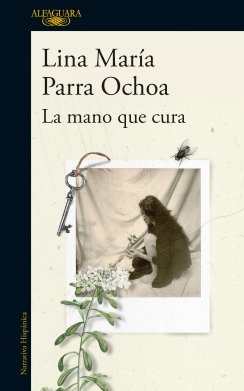 La mano que cura — Lina Maria Parra Ochoa