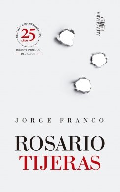 Rosario Tijeras — Jorge Franco