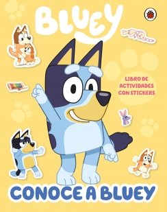 Bluey. Actividades - Bluey. Conoce a Bluey: Libro de actividades con stickers — Bluey