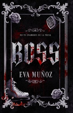 Boss (Dominio 1): No te enamores de la presa — Eva Muñoz