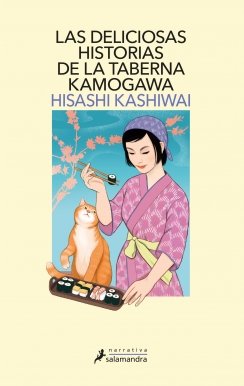 Las deliciosas historias de la taberna Kamogawa (Taberna Kamogawa 2) — Hisashi Kashiwai