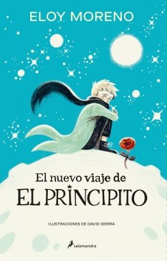 El nuevo viaje de El Principito — Eloy Moreno