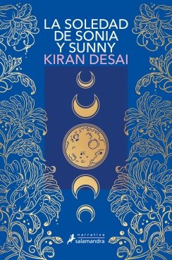 La soledad de Sonia y Sunny — Kiran Desai