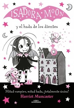 Isadora Moon 10 - Isadora Moon y el hada de los dientes — Harriet Muncaster