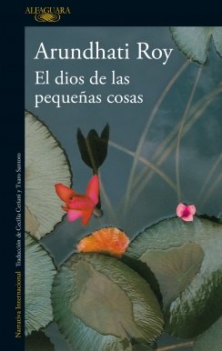 El dios de las pequeñas cosas — Arundhati Roy