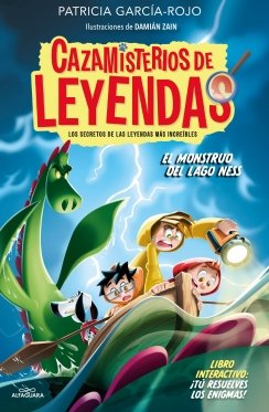 Cazamisterios de leyendas 1 - El monstruo del lago Ness: Los secretos de las leyendas más increíbles — Patricia García-Rojo