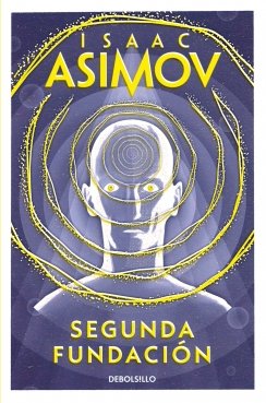 Segunda Fundación (Ciclo de la Fundación 5) — Isaac Asimov