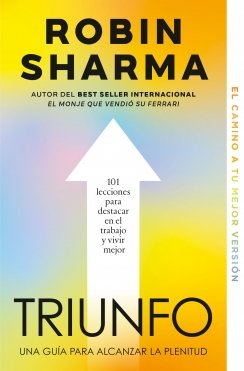 Triunfo: Una guia para alcanzar la plenitud — Robin Sharma