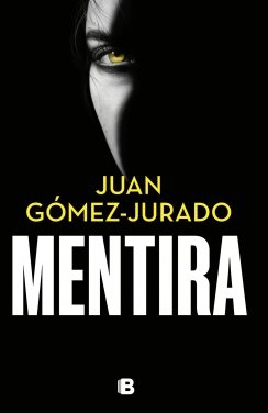 Mentira — Juan Gómez-Jurado