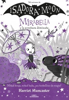 Mirabella 11 - Mirabella y la aventura diminuta — Harriet Muncaster
