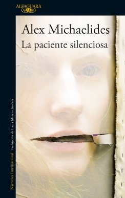 La paciente silenciosa — Alex Michaelides