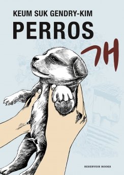 Perros — Keum Suk Gendry-Kim