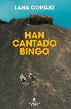 Han cantado bingo — Lana Corujo