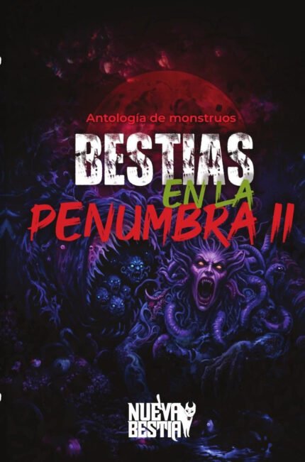 Bestias en la penumbra II