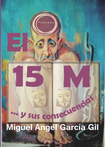 El 15M y sus consecuencias